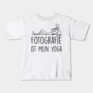 Fotografie ist mein yoga Kids T-Shirt